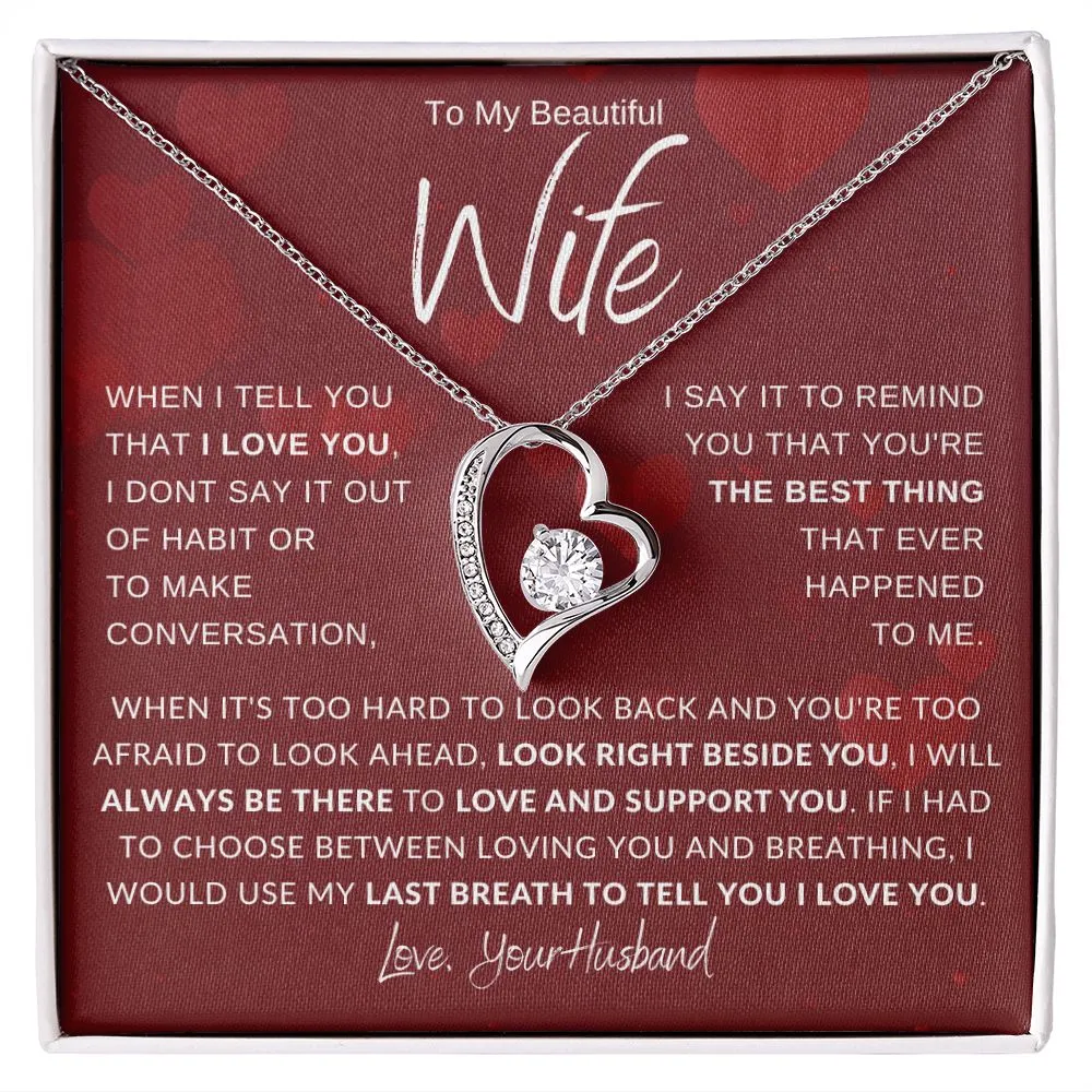 To My Beautiful Wife When It's Hard To Look Back