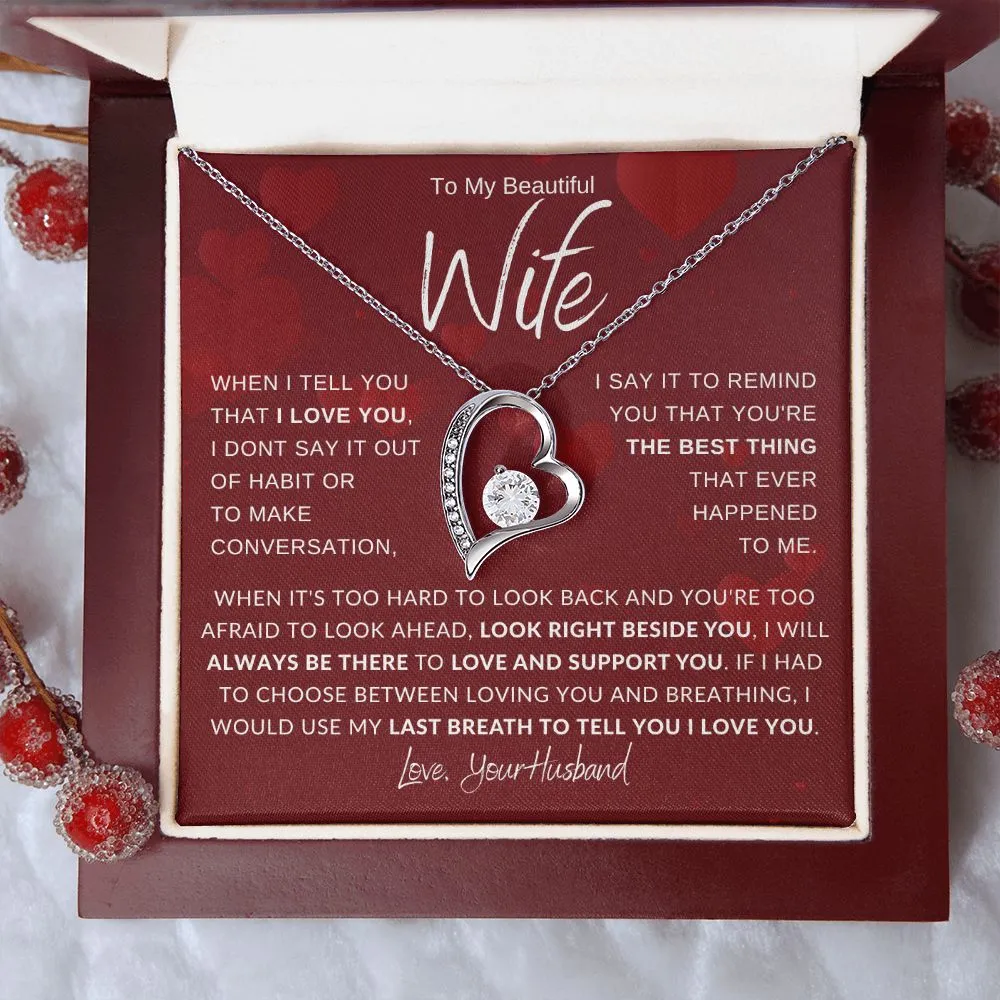 To My Beautiful Wife When It's Hard To Look Back