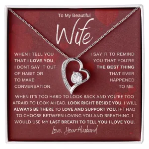 To My Beautiful Wife When It's Hard To Look Back