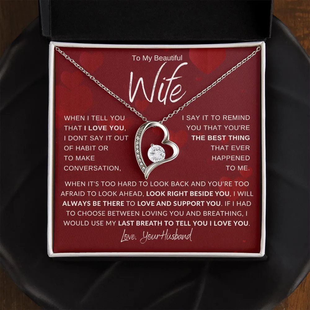To My Beautiful Wife When It's Hard To Look Back