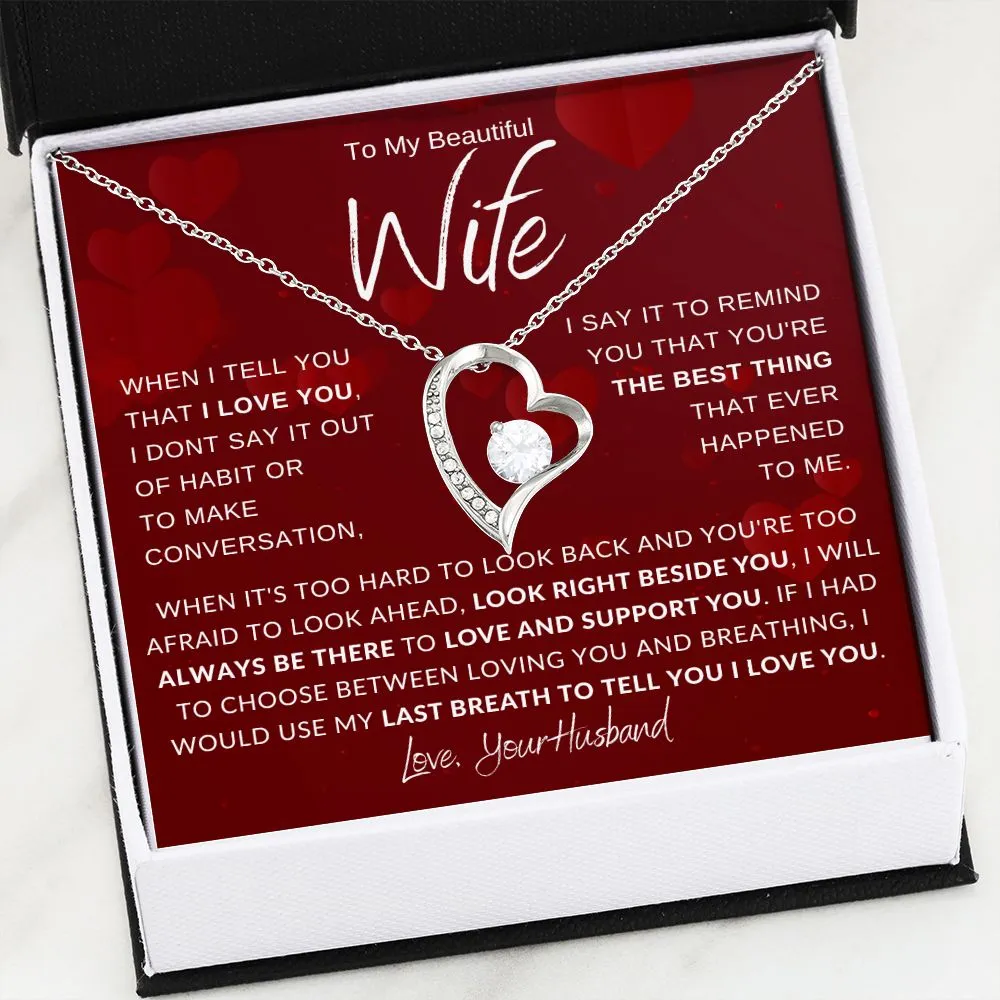 To My Beautiful Wife When It's Hard To Look Back