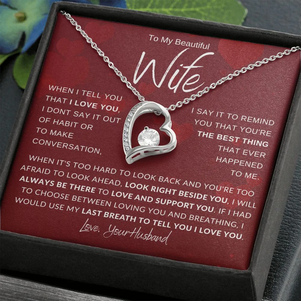 To My Beautiful Wife When It's Hard To Look Back