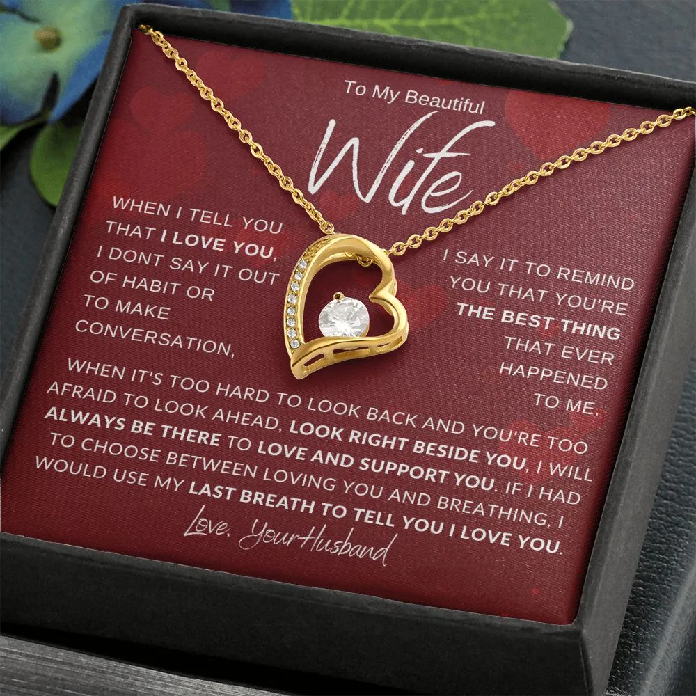 To My Beautiful Wife When It's Hard To Look Back