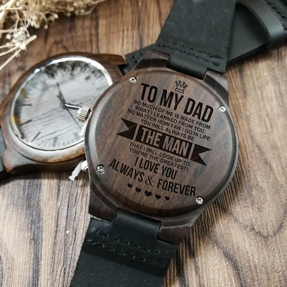 To My Dad - I Love You  - Wooden Watch