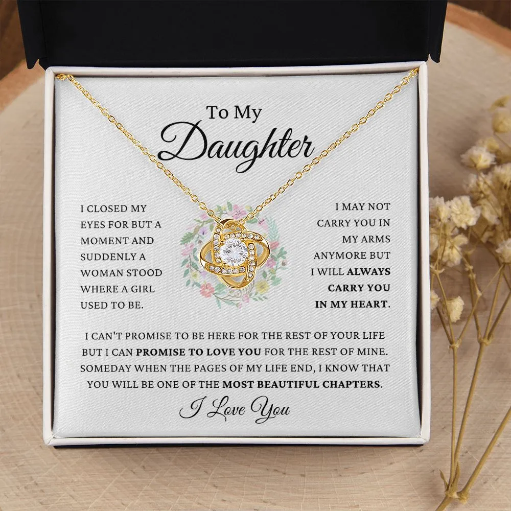 To My Daughter - Always Carry You In My Heart - Love Knot