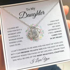To My Daughter - Always Carry You In My Heart - Love Knot