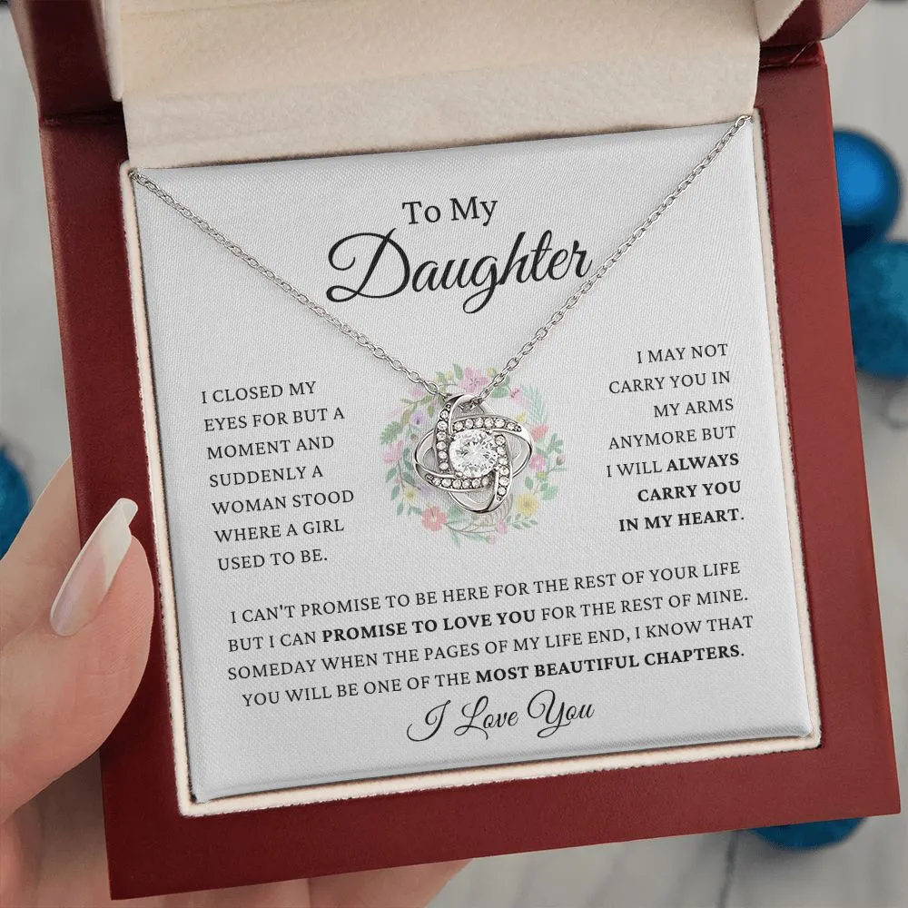 To My Daughter - Always Carry You In My Heart - Love Knot