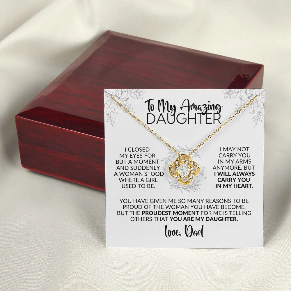 To My Daughter | Gift from Dad | Closed My Eyes for a Moment | Love Knot Necklace