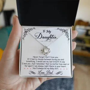 To My Daughter, I_m Always Right Here In Your Heart - Love knot Necklace