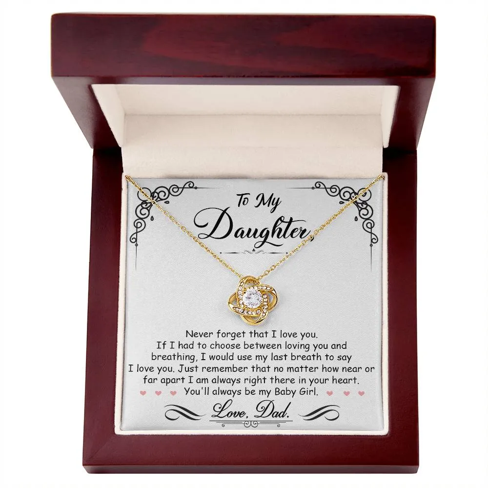 To My Daughter, I_m Always Right Here In Your Heart - Love knot Necklace