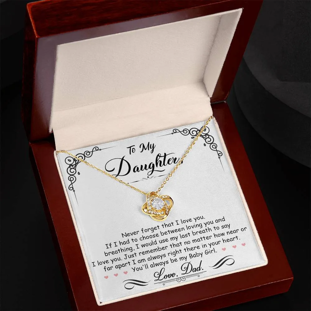 To My Daughter, I_m Always Right Here In Your Heart - Love knot Necklace