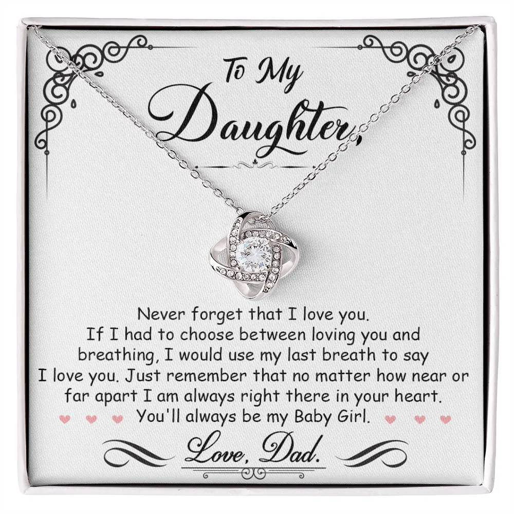 To My Daughter, I_m Always Right Here In Your Heart - Love knot Necklace