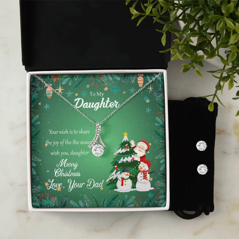 To My Daughter l Merry Christmas - Love Dad l Alluring Beauty Necklace and Cubic Zirconia Earring Set