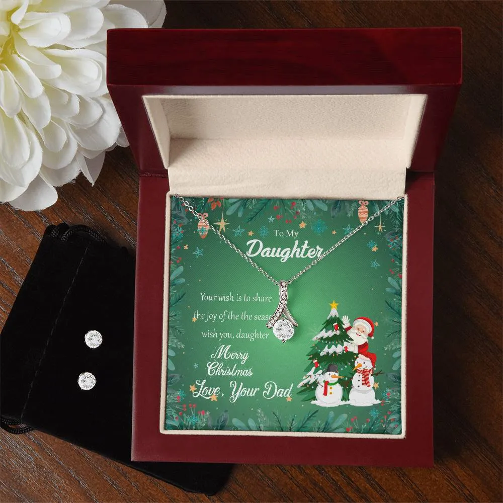 To My Daughter l Merry Christmas - Love Dad l Alluring Beauty Necklace and Cubic Zirconia Earring Set