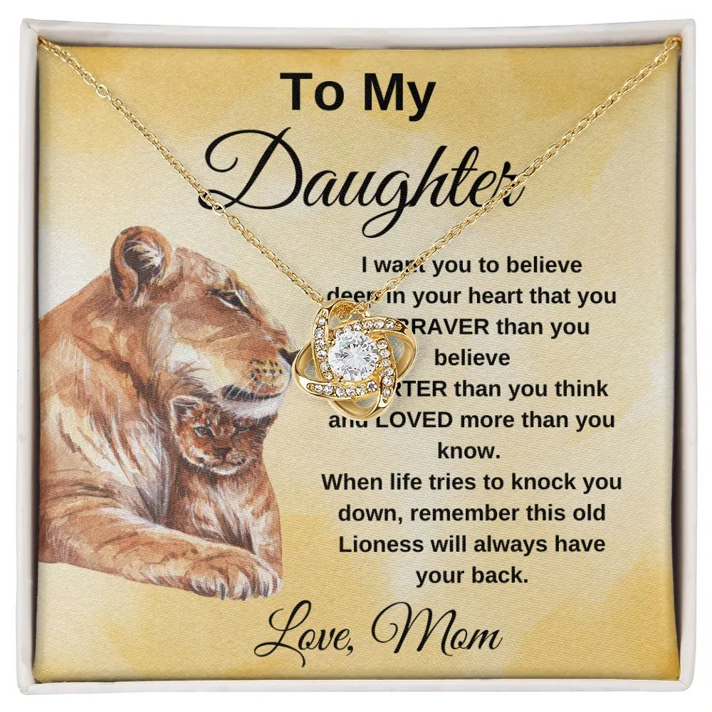 To My Daughter You are Braver than you believe Lioness Love Knot Necklace