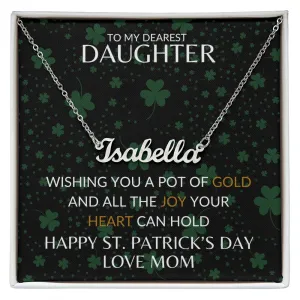 To My Dearest Daughter From Mom | Happy St. Patrick's Day - Custom Name Necklace