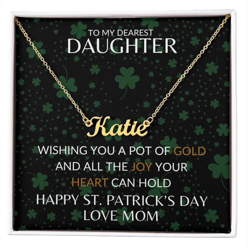 To My Dearest Daughter From Mom | Happy St. Patrick's Day - Custom Name Necklace
