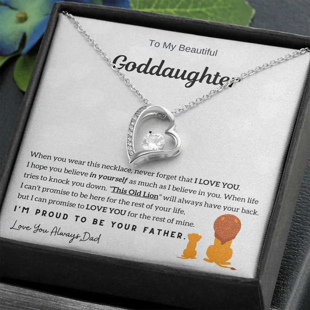 To My Goddaughter, I am proud to be your father!