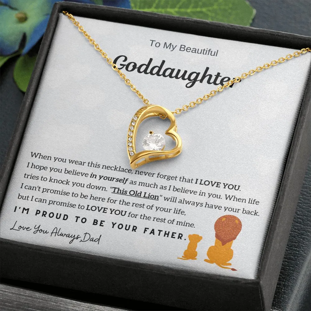 To My Goddaughter, I am proud to be your father!