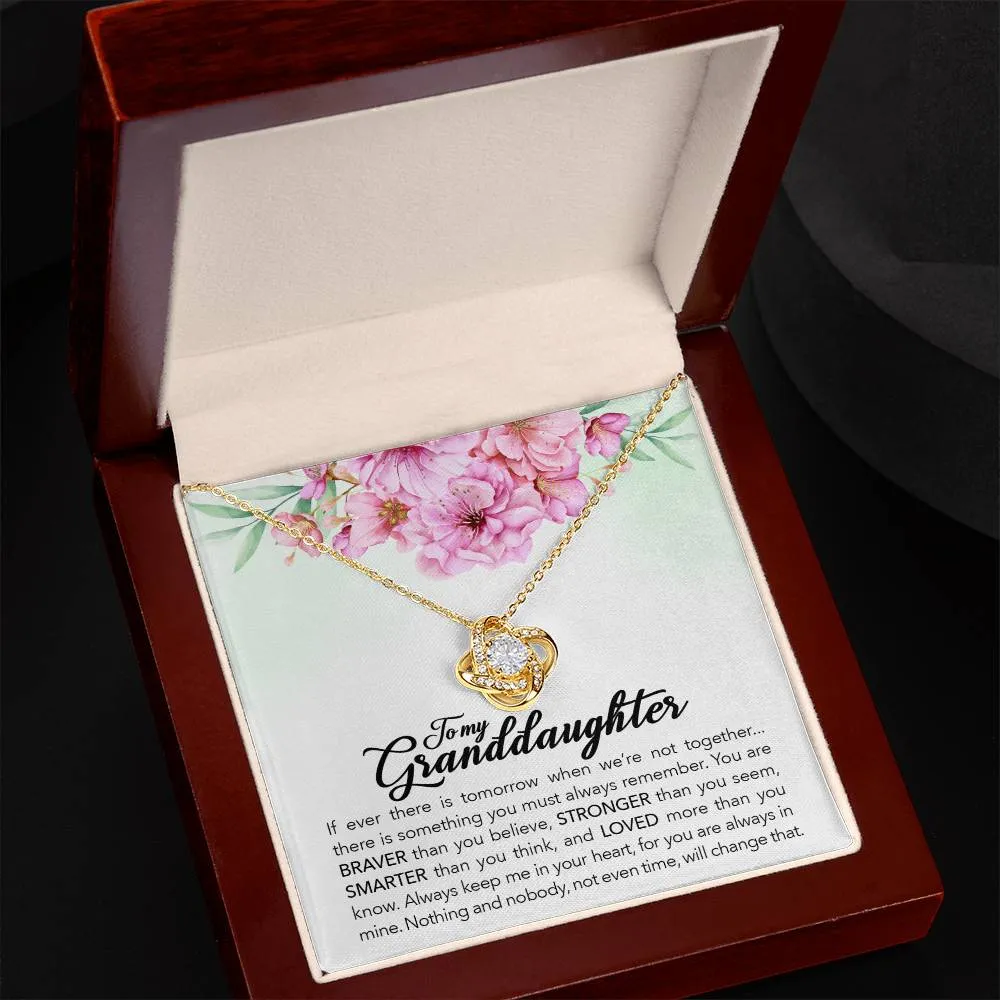 To My Granddaughter, Always Keep Me In Your Heart, - Love knot Necklace
