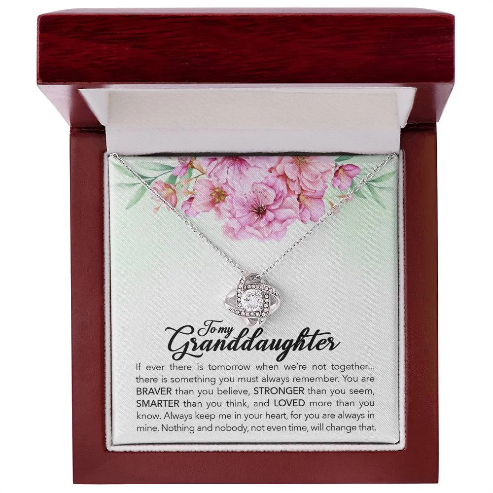 To My Granddaughter, Always Keep Me In Your Heart, - Love knot Necklace