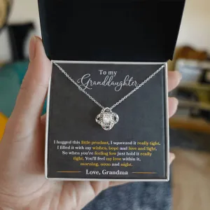 To My Granddaughter, You_ll Feel My Love Within This - Love knot Necklace