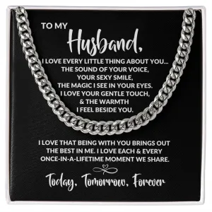 To My Husband | Every Little Thing | Cuban Link Chain