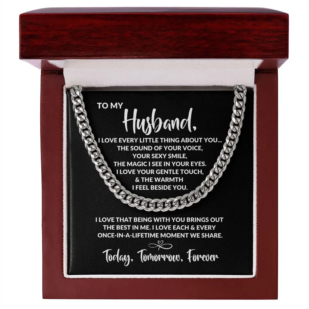 To My Husband | Every Little Thing | Cuban Link Chain