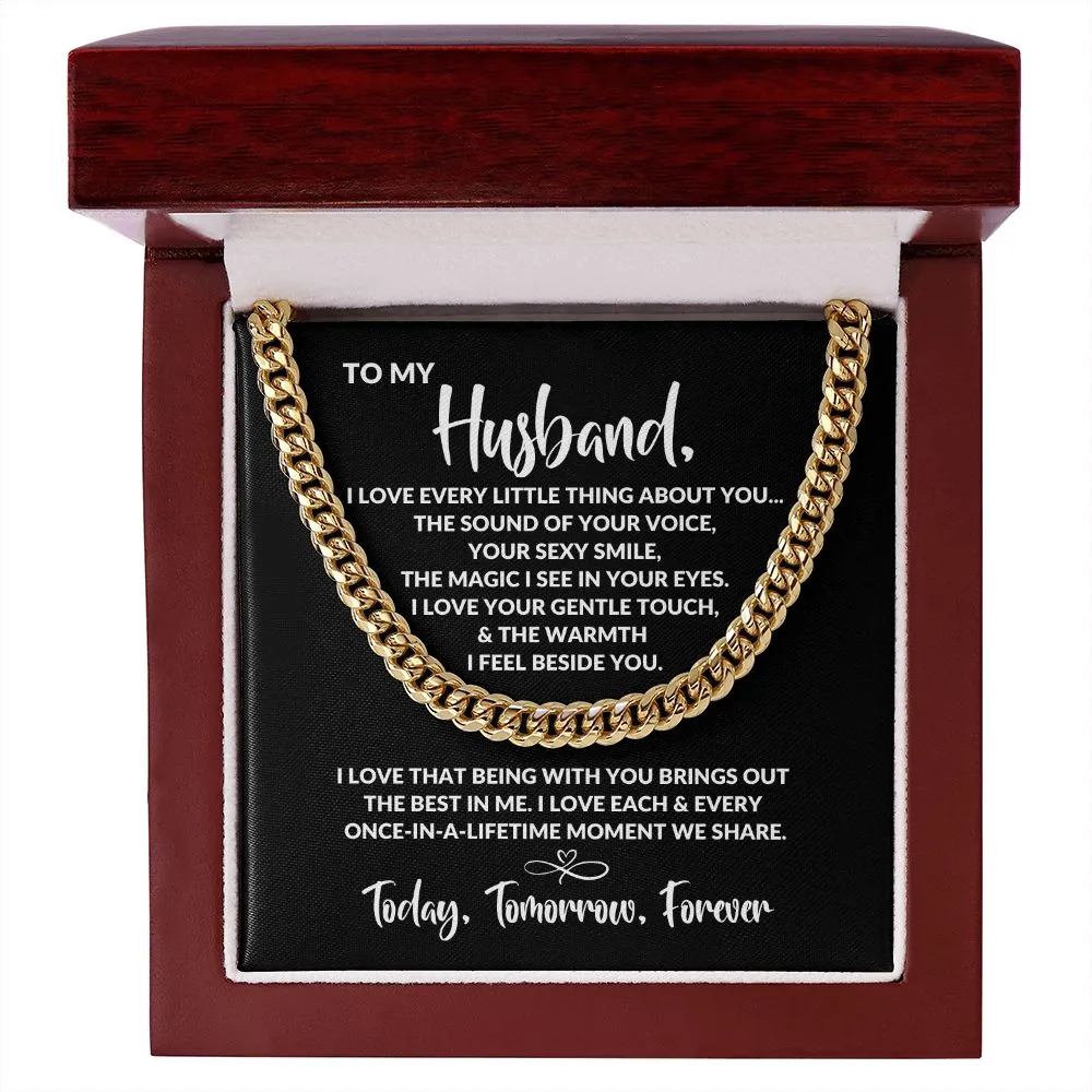 To My Husband | Every Little Thing | Cuban Link Chain
