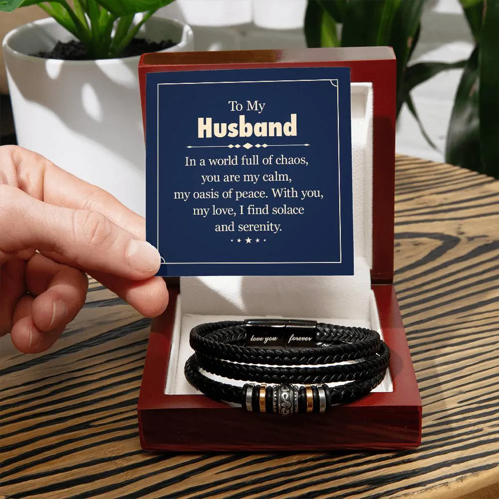 To My Husband, In A World of Chaos, You Are My Calm, Love You Forever, Leather Bracelet