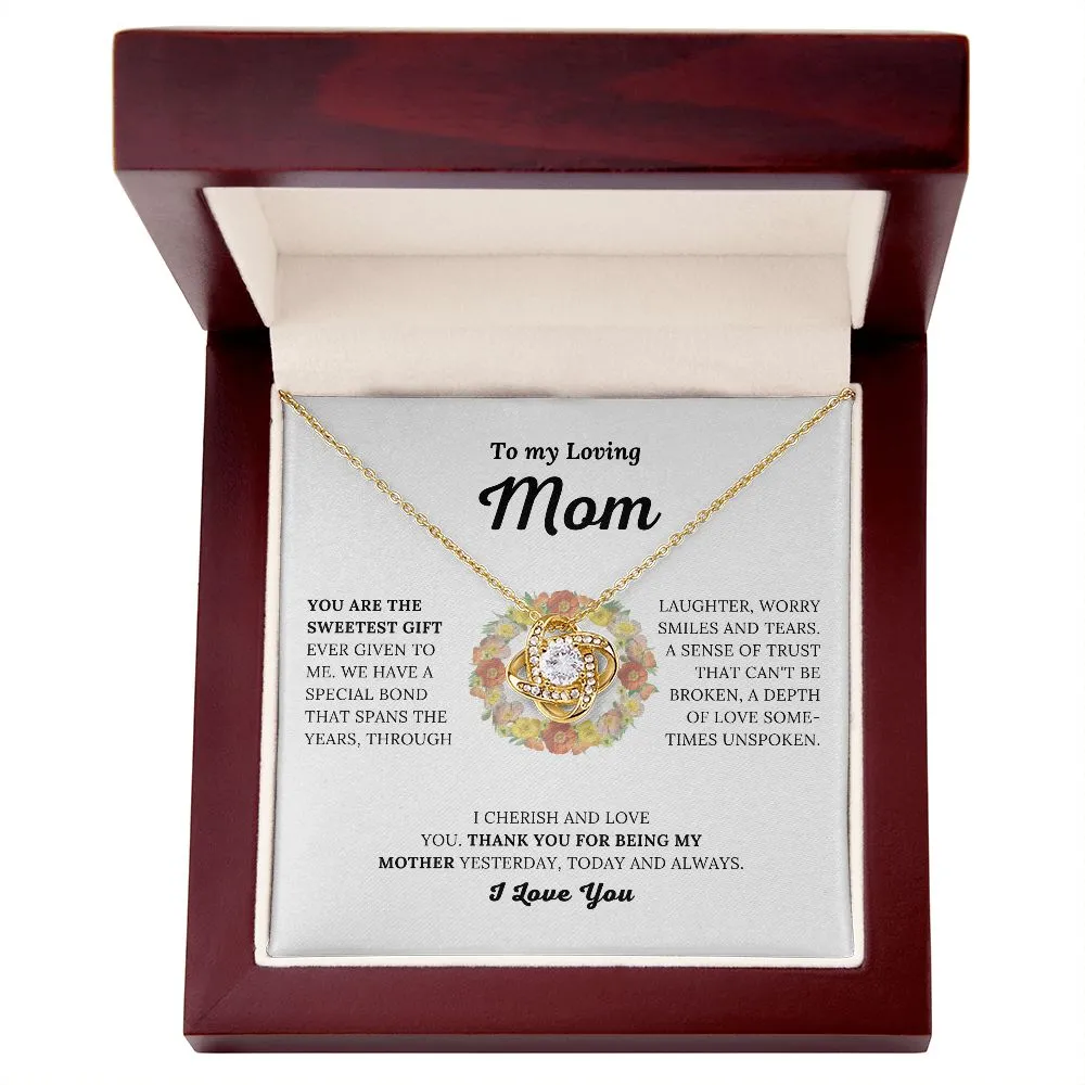 To My Loving Mom - You Are The Sweetest Gift - Love Knot Necklace