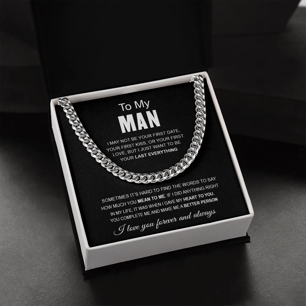 To My Man | Better Person | Cuban Link Chain