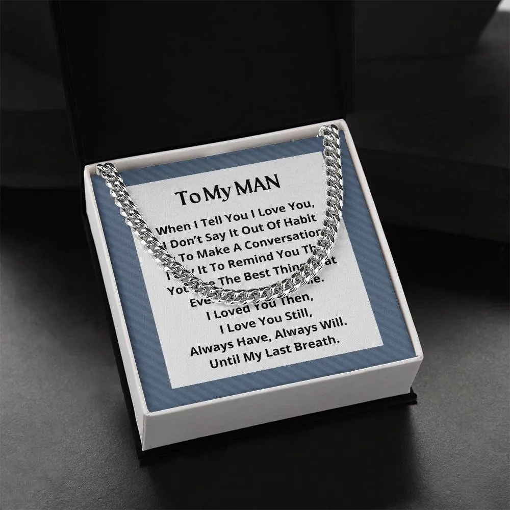 To My Man Cuban Link Necklace For Men OPW_MAN M18