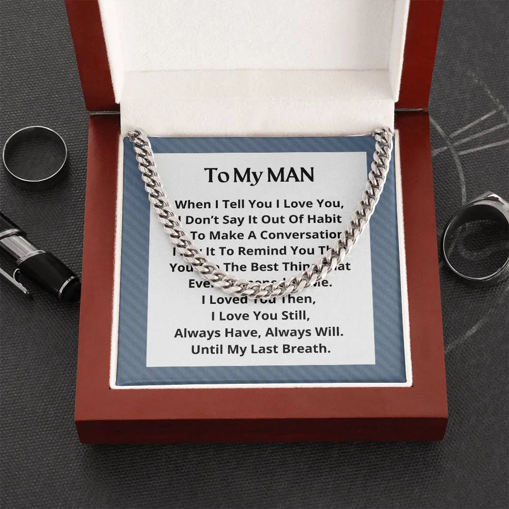 To My Man Cuban Link Necklace For Men OPW_MAN M18