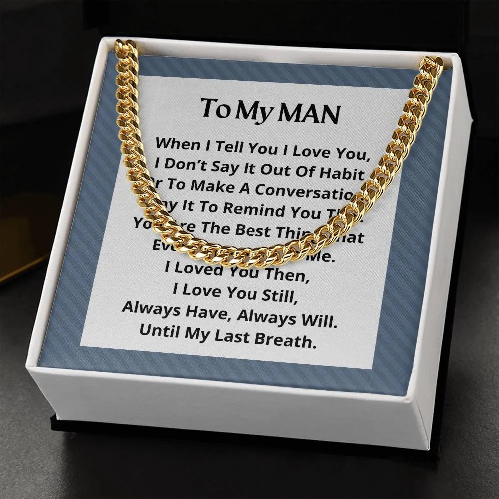 To My Man Cuban Link Necklace For Men OPW_MAN M18