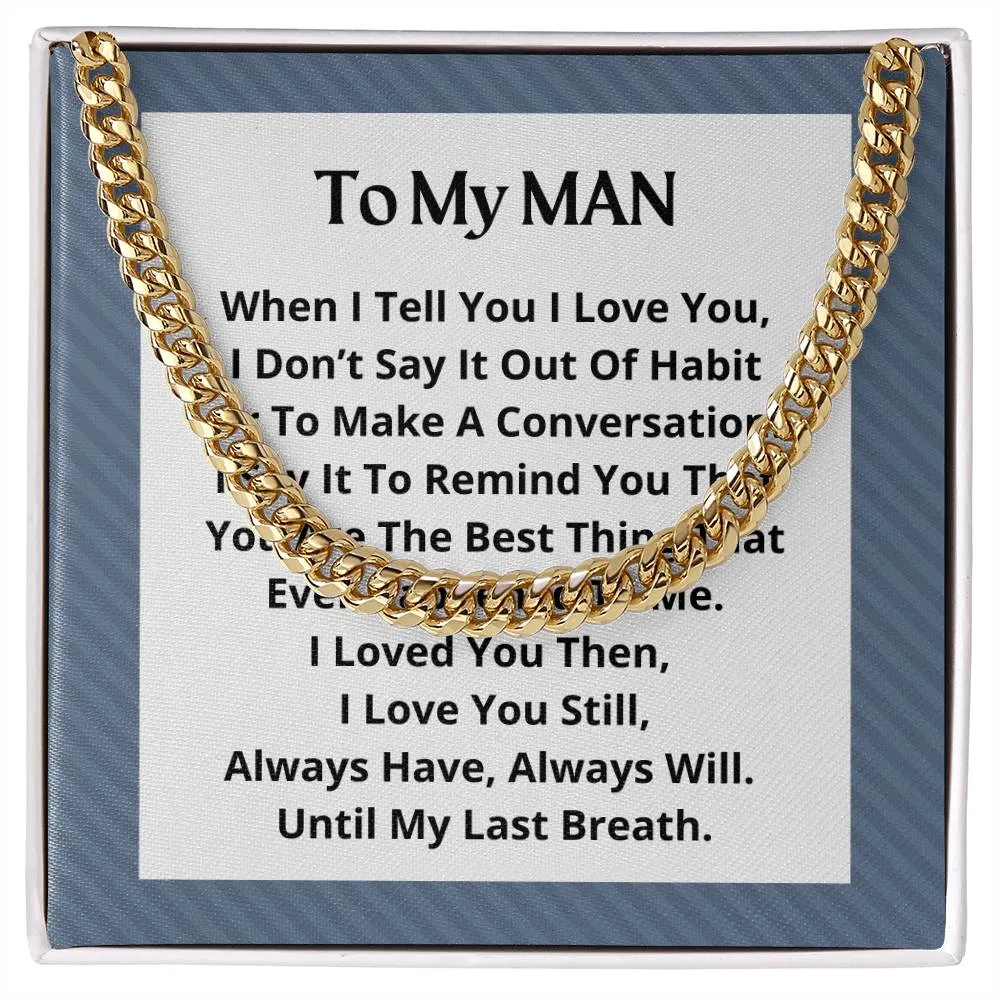 To My Man Cuban Link Necklace For Men OPW_MAN M18