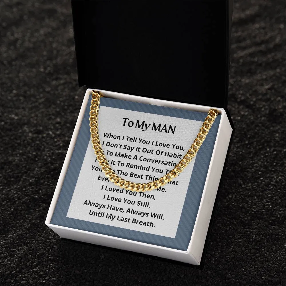 To My Man Cuban Link Necklace For Men OPW_MAN M18