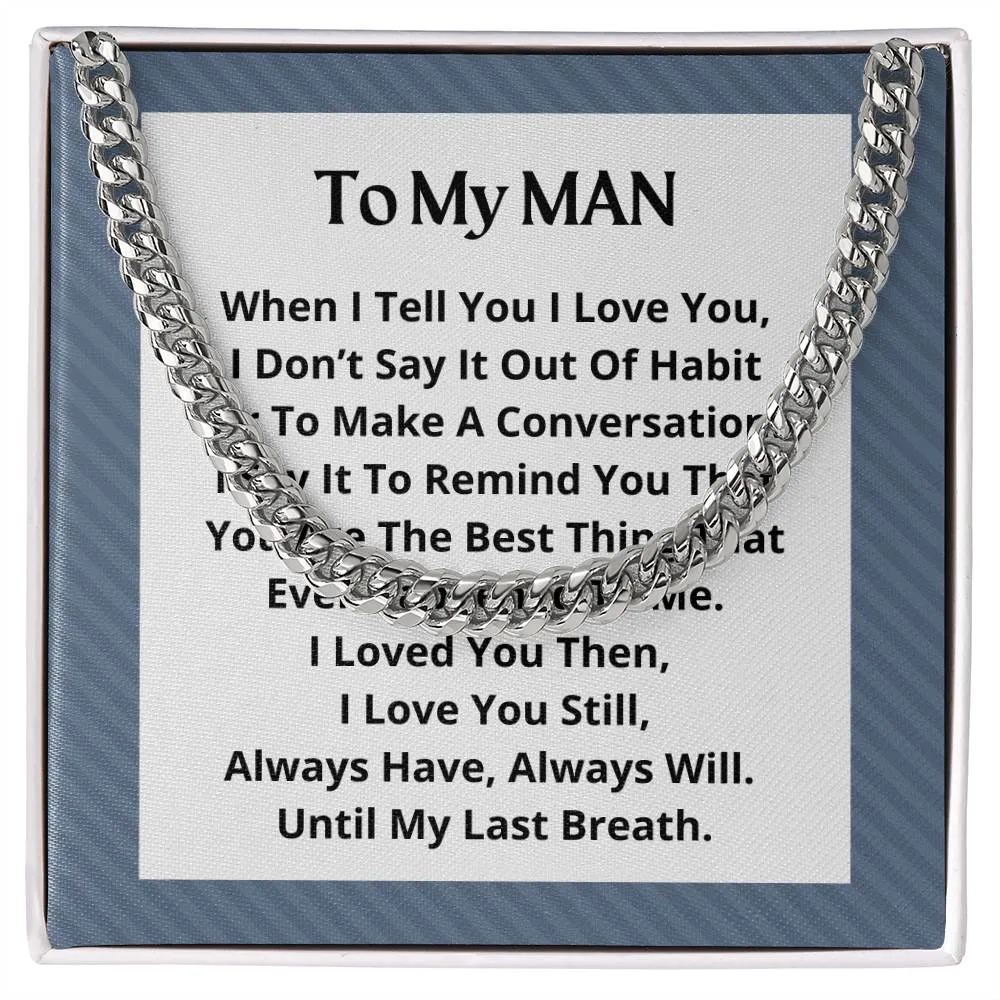 To My Man Cuban Link Necklace For Men OPW_MAN M18