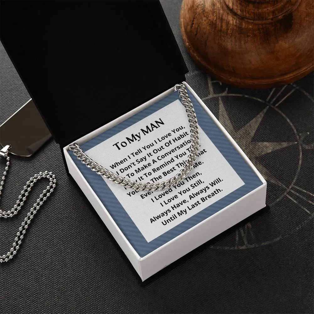 To My Man Cuban Link Necklace For Men OPW_MAN M18