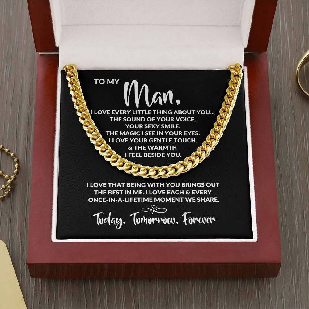 To My Man | Every Little Thing | Cuban Link Chain