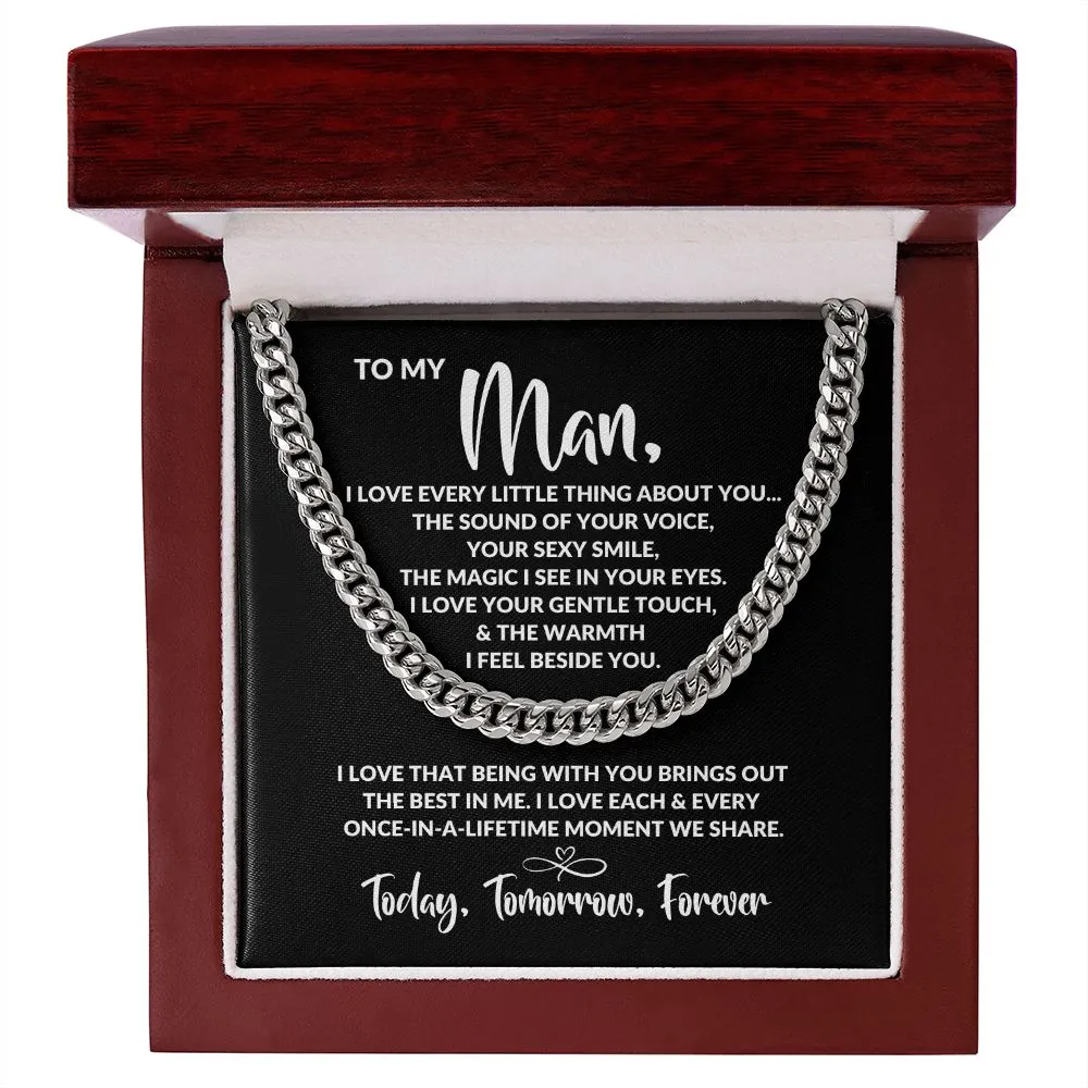To My Man | Every Little Thing | Cuban Link Chain