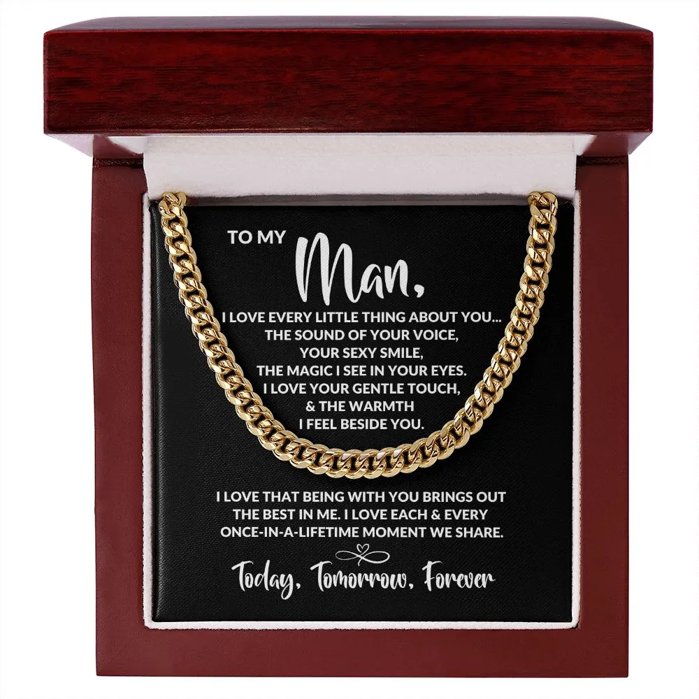To My Man | Every Little Thing | Cuban Link Chain