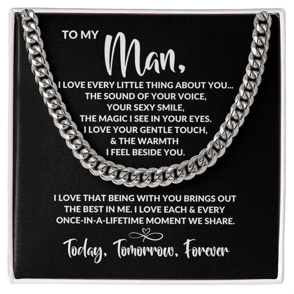 To My Man | Every Little Thing | Cuban Link Chain