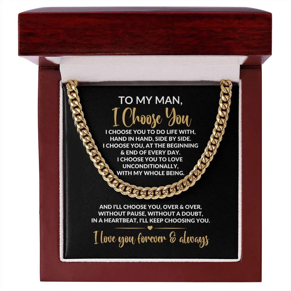 To My Man | I Choose You | Cuban Link Chain