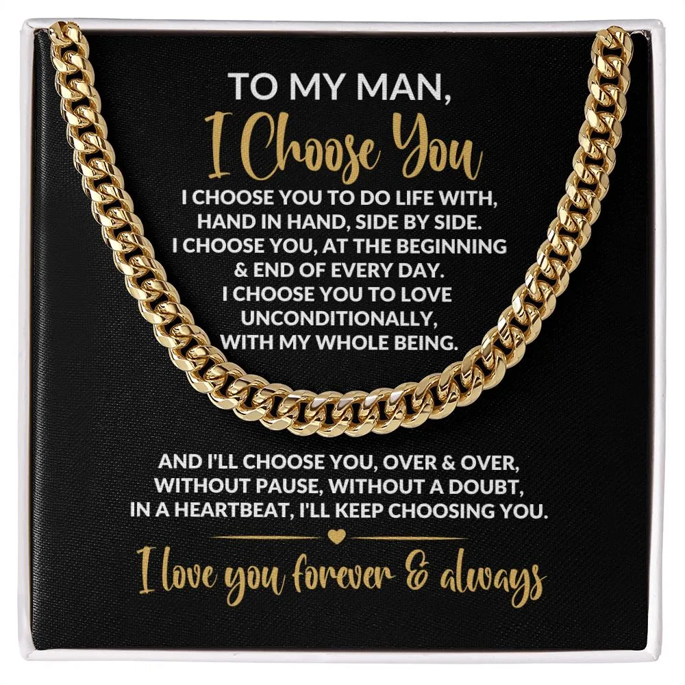 To My Man | I Choose You | Cuban Link Chain