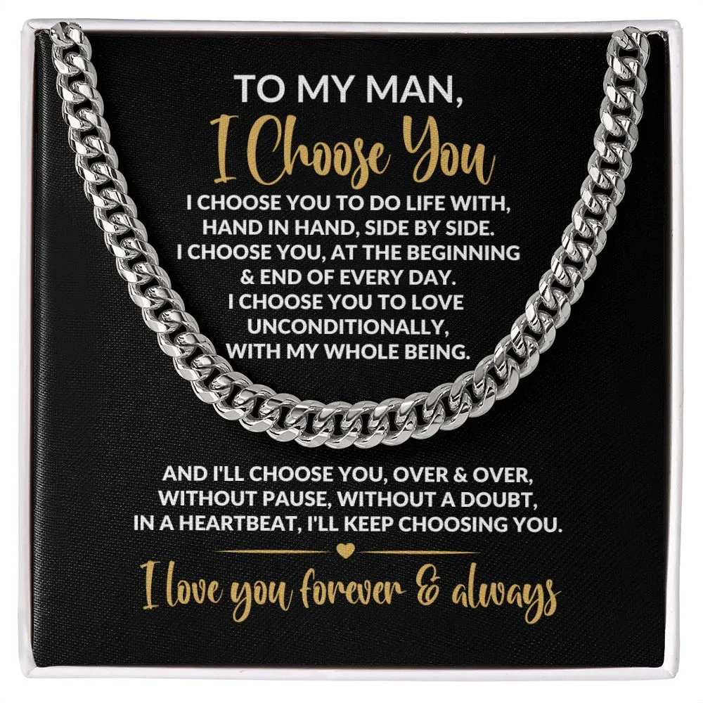 To My Man | I Choose You | Cuban Link Chain