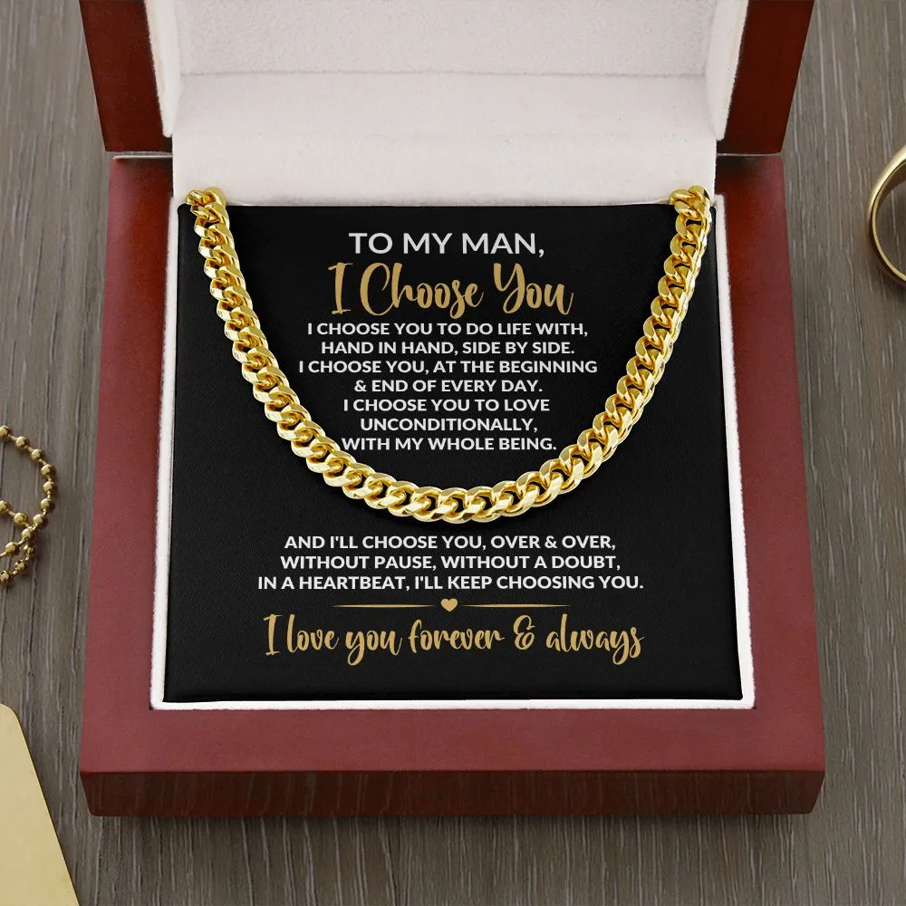 To My Man | I Choose You | Cuban Link Chain