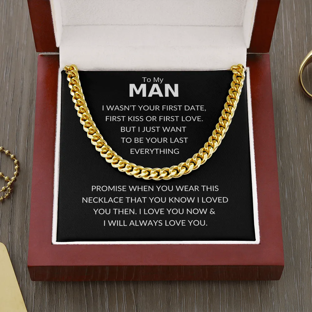 To My Man - I Will Always Love You - Cuban Link Necklace
