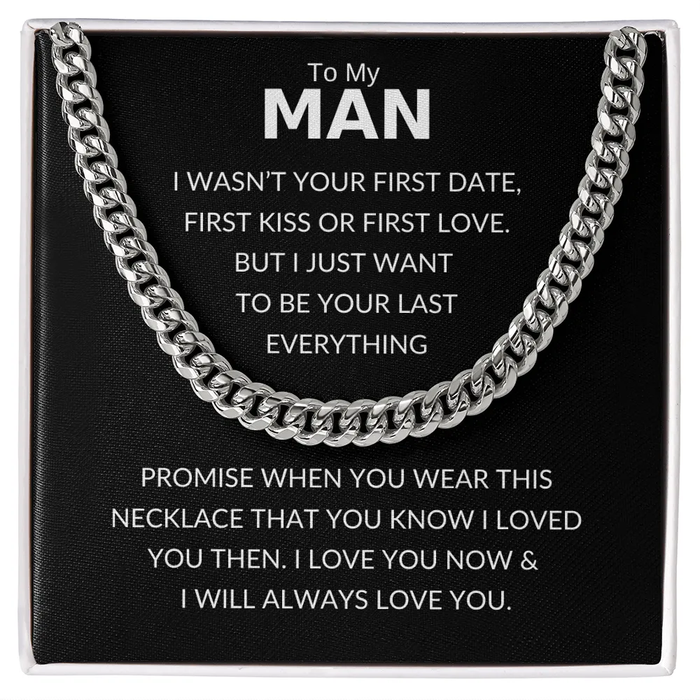 To My Man - I Will Always Love You - Cuban Link Necklace