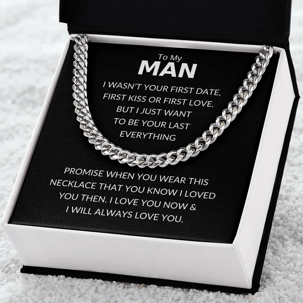 To My Man - I Will Always Love You - Cuban Link Necklace